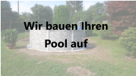 Pool-Aufbau
